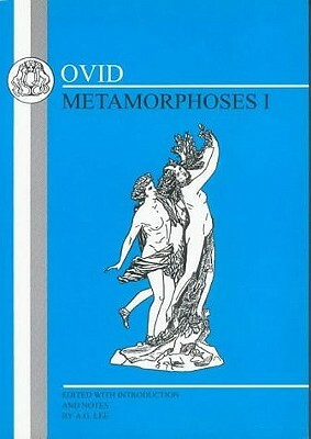 Ovid: Metamorphoses I by Ovid