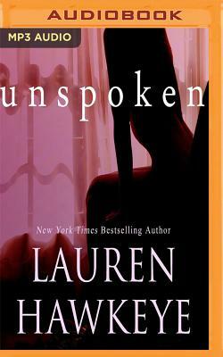 Unspoken by Lauren Hawkeye