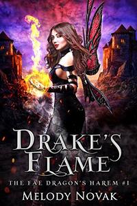 Drake's Flame by Melody Novak