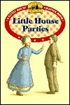 Little House Parties by Heather Henson, Laura Ingalls Wilder