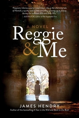 Reggie and Me by James Hendry