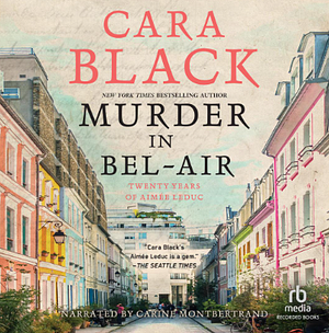 Murder in Bel-Air by Cara Black