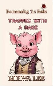 Trapped with a Rake by Mihwa Lee