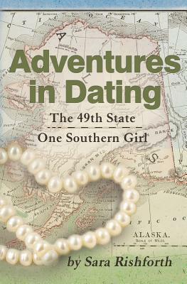 Adventures in Dating by Sara Rishforth