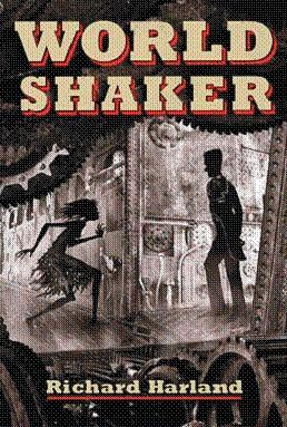 Worldshaker by Richard Harland
