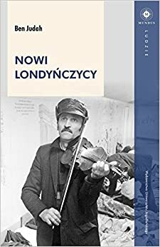 Nowi londyńczycy by Ben Judah