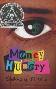Money Hungry by Sharon G. Flake