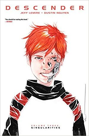 Descender, Vol. 3: Singularidades by Jeff Lemire