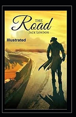 The Road Illustrated by Jack London