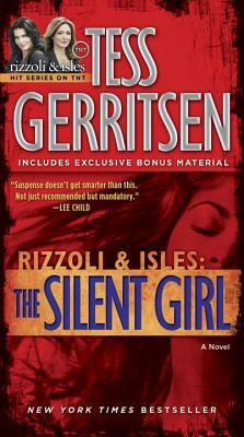 The Silent Girl: by Tess Gerritsen