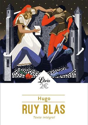 Ruy Blas by Victor Hugo