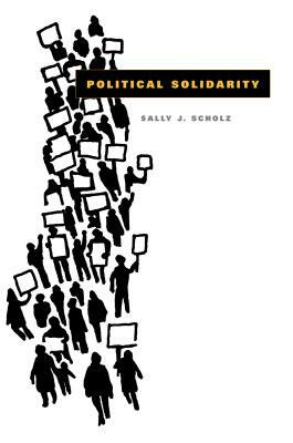 Political Solidarity by Sally J. Scholz