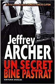 Un secret bine păstrat by Jeffrey Archer