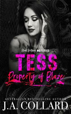 Tess, Property of Blaze: Book #5 in the Blood Brothers MC by 