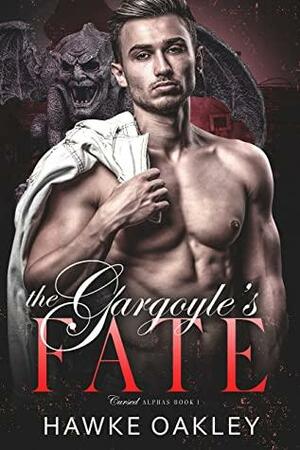 The Gargoyle's Fate by Hawke Oakley