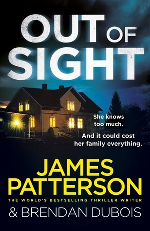 Out of Sight by Brendan DuBois, James Patterson