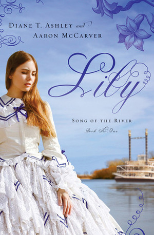 Lily by Diane T. Ashley, Aaron McCarver