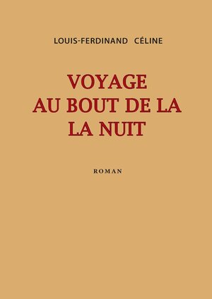 Voyage Au Bout de la Nuit by Louis-Ferdinand Céline