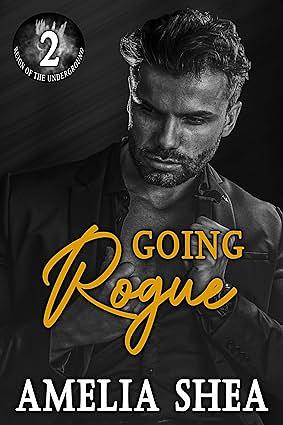 Going Rogue by Amelia Shea