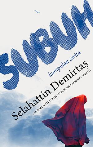 Subuh: Kumpulan Cerita by Selahattin Demirtaş