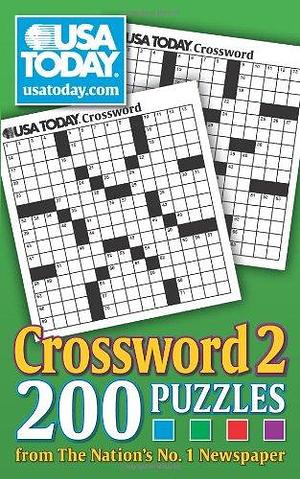 USA TODAY Crossword 2: 200 Puzzles from The Nations No. 1 Newspaper by Usa Today