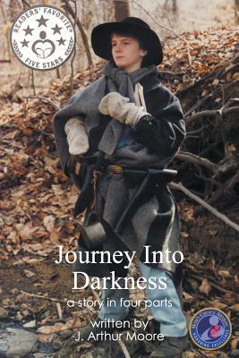 Journey Into Darkness: a Story in Four Parts (2nd Edition) Full Color by J. Arthur Moore