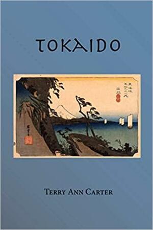 Tokaido by Terry Ann Carter