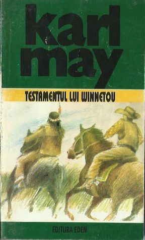 Testamentul lui Winnetou by Karl May