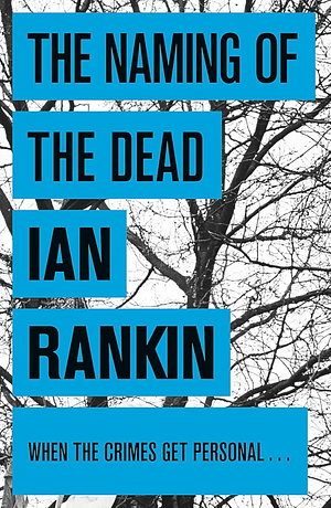 The Naming of the Dead by Ian Rankin