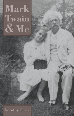 Mark Twain & Me by Dorothy Quick