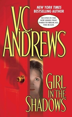 Girl in the Shadows by V.C. Andrews