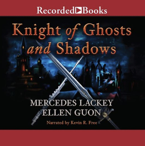 Knight of Ghosts and Shadows  by Mercedes Lackey