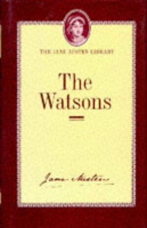 The Watsons: A Fragment by Robert William Chapman, Jane Austen