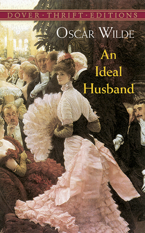 An Ideal Husband by Oscar Wilde