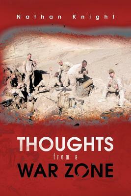 Thoughts from a War Zone by Nathan Knight