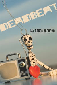 Deadbeat (Stahlecker Selections) by Jay Baron Nicorvo