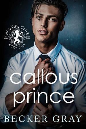 Callous Prince by Becker Gray