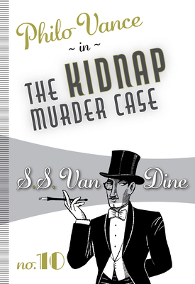 The Kidnap Murder Case by S. S. Van Dine