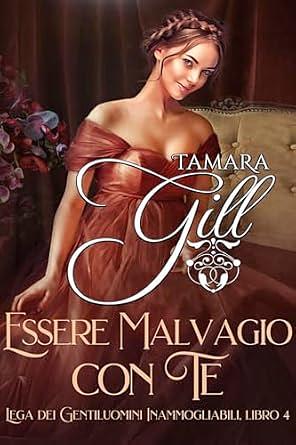 Essere Malvagio con te by Tamara Gill