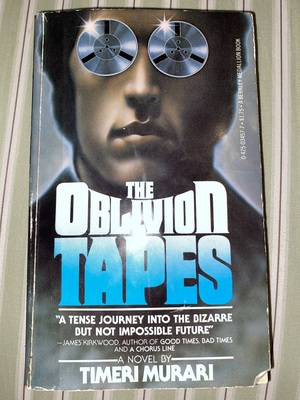 The Oblivion Tapes by Timeri Murari