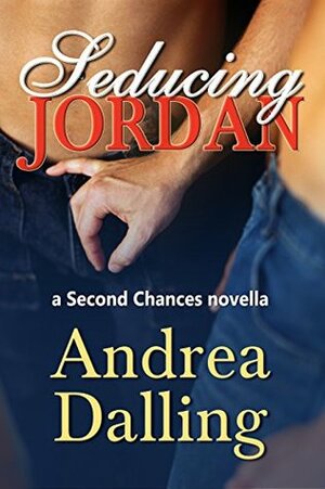 Seducing Jordan by Andrea Dalling