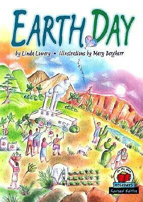 Earth Day by Linda Lowery Keep, Linda Lowery, Mary Bergherr, Gaylord Nelson