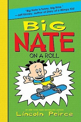 Big Nate on a Roll by Lincoln Peirce