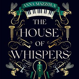 House of Whispers by Anna Mazzola