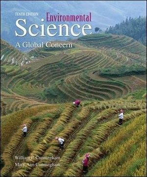 Environmental Science: A Global Concern by Mary Ann Cunningham, William P. Cunningham