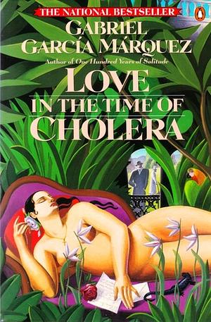 Love in the Time of Cholera by Gabriel García Márquez