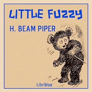 Little Fuzzy by H. Beam Piper