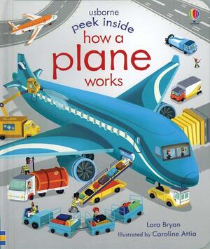 Peek Inside How a Plane Works by Lara Bryan