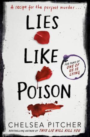 Lies Like Poison by Chelsea Pitcher