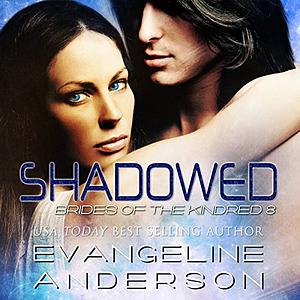 Shadowed by Evangeline Anderson
